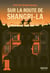 Sur la route de Shangri-La
