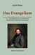 Das Evangelium - Aus der Bibelarbeit, übersetzt von Nachman Syrkin u.a. - nebst Begleittexten von Käte Gaede, Nikolay Milkov und Eugen Drewermann