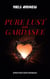 Pure Lust - am Gardasee