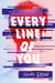 Every Line of You