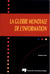 La guerre mondiale de l'information