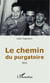 Le chemin du purgatoire - Récit