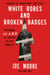 White Robes and Broken Badges - Infiltrating the KKK and Exposing the Evil Among Us