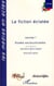 La fiction éclatée - Volume 1 - Etudes socioculturelles