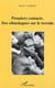Premiers contacts - Des ethnologues sur le terrain