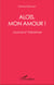 Aloïs, mon amour ! - Journal d'Alzheimer