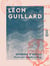 Léon Guillard - Archiviste de la Comédie-Française (1810-1878)