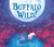 Buffalo Wild!