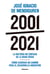 2001 - 2021 - La historia no contada de la gran crisis - Cómo acordar un camino para el desarrollo argentino