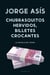 Churrasquitos hervidos, billetes crocantes - La novela del poder