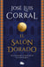 El salón dorado - De Constantinopla a la España del Cid. Una novela del siglo XI