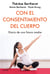 Con el consentimiento del cuerpo - Diario de una futura madre