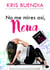 No me mires así, nena