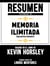 Resumen Extendido De Memoria Ilimitada (Unlimited Memory) – Basado En El Libro De Kevin Horsley
