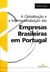 A Globalização e a  Internacionalização das  Empresas Brasileiras em Portugal