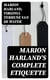Marion Harland's Complete Etiquette - A Young People's Guide to Every Social Occasion