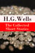 The Collected Short Stories of H. G. Wells - Over 70 fantasy and science fiction short stories in chronological order of publication
