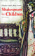 Shakespeare for Children (Illustrated Edition) - King Lear, Macbeth, Romeo and Juliet, A Midsummer Night's Dream, Much Ado about Nothing, As You Like It Hamlet …