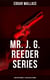 Mr. J. G. Reeder Collection: 5 Mystery Novels & 4 Detective Stories - Room 13, The Mind of Mr. J. G. Reeder, Terror Keep, Red Aces, Kennedy the Con Man…