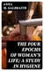 The Four Epochs of Woman's Life; A Study in Hygiene