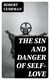The Sin and Danger of Self-Love - Described by a Sermon Preached At Plymouth, in New-England, 1621