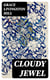 Cloudy Jewel