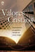 Valores Cristãos - Enfrentando as Questões Morais de Nosso Tempo
