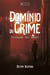 Domínio do crime - Cidade do medo