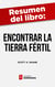 Resumen del libro "Encontrar la tierra fértil" de Scott A. Shane - Una guía estratégica para saber si una idea de negocio puede ser rentable y triunfar en el mercado