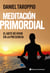 Meditación primordial - El arte de vivir en la presencia. Método contemplativo del Modelo Interacciones Primordiales