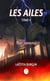 Les Ailes - Tome 2 - Noir immoral