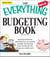 The Everything Budgeting Book - Practical Advice for Saving and Managing Your Money - from Daily Budgets to Long-term Goals