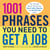 1,001 Phrases You Need to Get a Job - The 'Hire Me' Words that Set Your Cover Letter, Resume, and Job Interview Apart