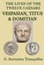 The Lives of the Twelve Caesars - Vespasian, Titus and Donitian