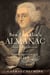 Ben Franklin's Almanac - Being a True Account of the Good Gentleman's Life