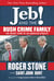 Jeb! and the Bush Crime Family - The Inside Story of an American Dynasty