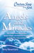 Chicken Soup for the Soul: Angels and Miracles - 101 Inspirational Stories about Hope, Answered Prayers, and Divine Intervention
