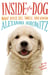 Inside of a Dog -- Young Readers Edition - What Dogs See, Smell, and Know