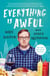 Everything Is Awful - And Other Observations