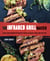 The Infrared Grill Master - Recipes and Techniques for Perfectly Seared, Deliciously Smokey BBQ Every Time