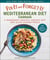 Fix-It and Forget-It Mediterranean Diet Cookbook - 7-Ingredient Healthy Instant Pot and Slow Cooker Meals