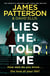 Lies He Told Me - The Sunday Times bestseller and 'a thriller you won't want to miss!' Freida McFadden