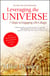 Leveraging the Universe - 7 Steps to Engaging Life's Magic