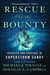 Rescue of the Bounty - Disaster and Survival in Superstorm Sandy