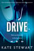 Drive - The must read addictive love story and viral sensation