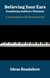Believing Your Ears: Examining Auditory Illusions - A Conversation with Diana Deutsch - A Conversation with Diana Deutsch