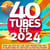 40 Tubes Été 2024