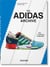 The Adidas archive : the footwear collection (40e édition)