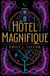 Hôtel Magnifique