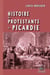 Histoire des Protestants de Picardie